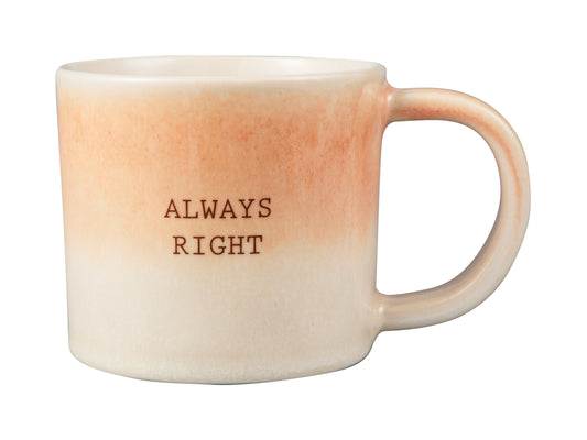 The Mug Club quotes mug 350ml Always right