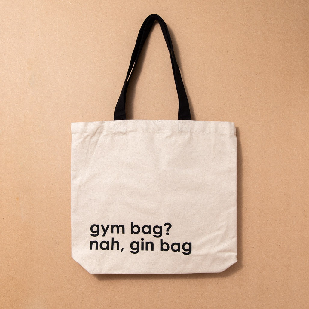 Gym bag? Nah Gin bag Tote bag